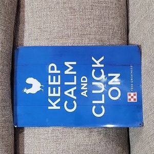 Keep Calm and Cluck on Metal Tin Chicken Coop Sign by Purina